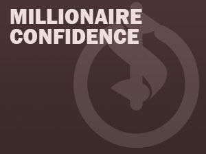 Millionaire Confidence