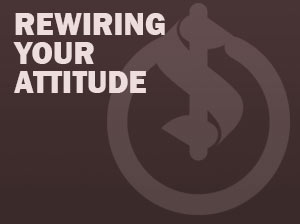 Rewiring Your Attitude