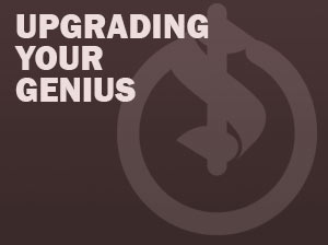 Upgrading Your Genius